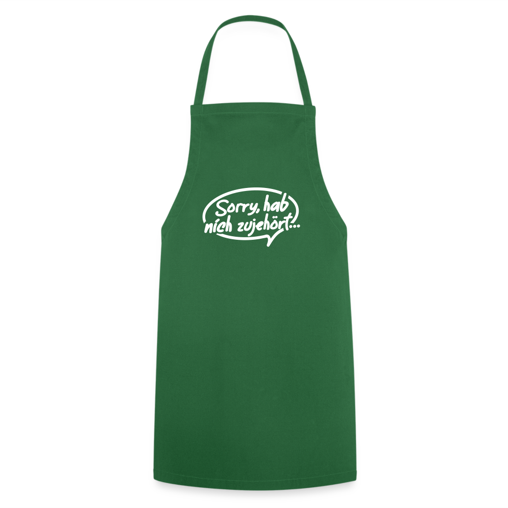 sorry, hab nich zujehört... - Kochschürze - Grün