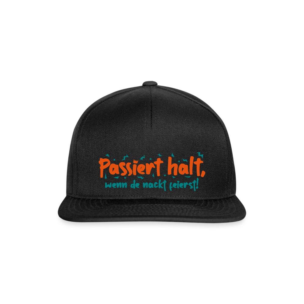 Passiert halt, wenn de nackt feierst! - Snapback Cap - Schwarz/Schwarz