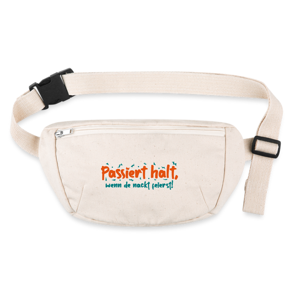 Passiert halt, wenn de nackt feierst! - Gürteltasche - Naturweiß