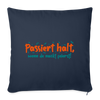 Passiert halt, wenn de nackt feierst! - Sofakissen mit Füllung (45 x 45 cm) - Navy