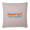 Passiert halt, wenn de nackt feierst! - Sofakissen mit Füllung (45 x 45 cm) - helles Taupe