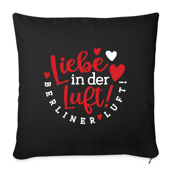Liebe in der Luft! Berliner Luft! - Sofakissen mit Füllung (45 x 45 cm) - Schwarz