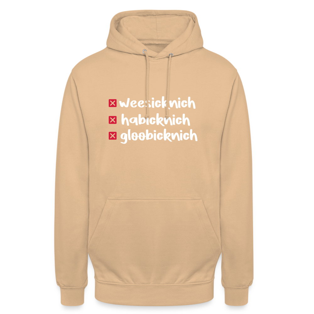 weesicknich, habicknich, gloobicknich - Unisex Hoodie - Beige