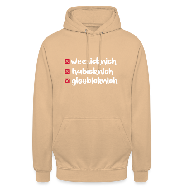weesicknich, habicknich, gloobicknich - Unisex Hoodie - Beige