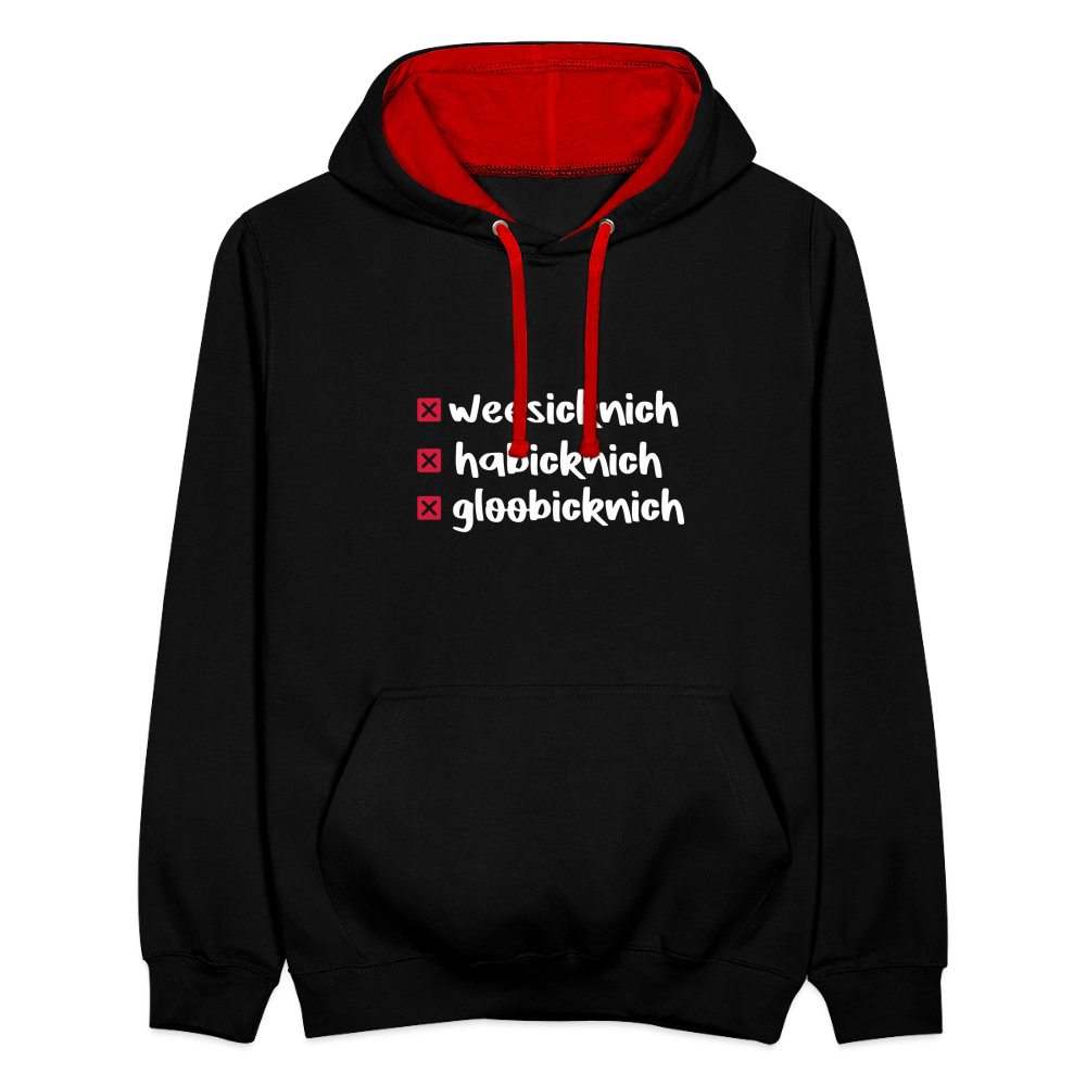 weesicknich, habicknich, gloobicknich - Kontrast Hoodie - Schwarz/Rot