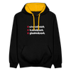 weesicknich, habicknich, gloobicknich - Kontrast Hoodie - Schwarz/Gold