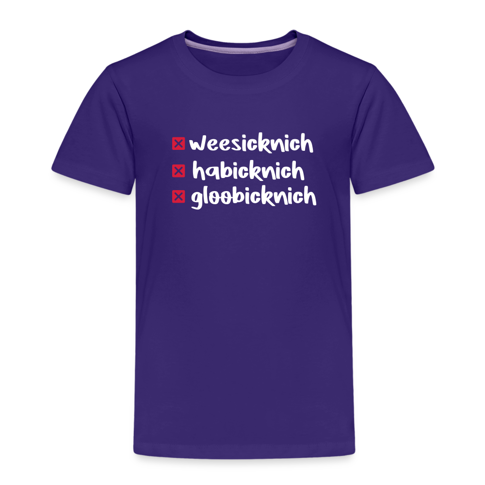 weesicknich, habicknich, gloobicknich - Kinder Premium T-Shirt - Lila