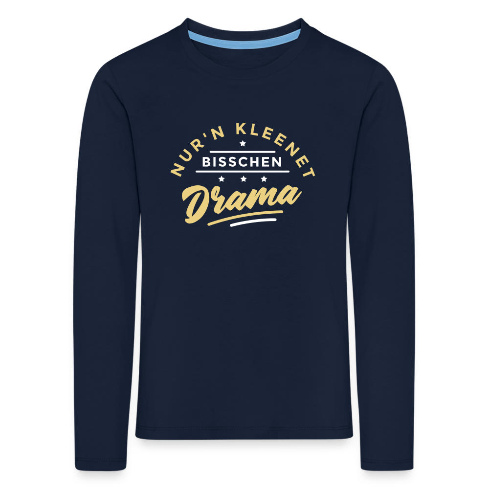 Nur'n kleenet Bisschen Drama - Kinder Langarmshirt - Navy