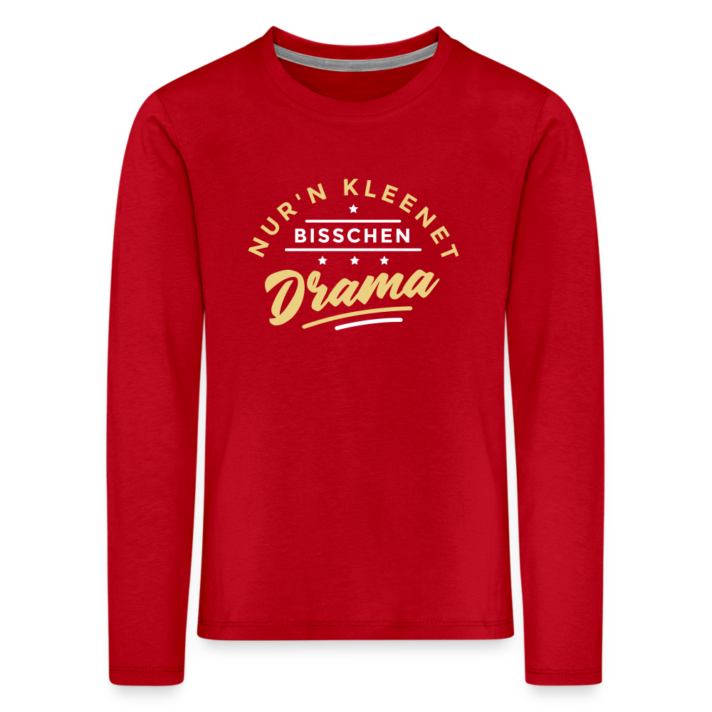 Nur'n kleenet Bisschen Drama - Kinder Langarmshirt - Rot