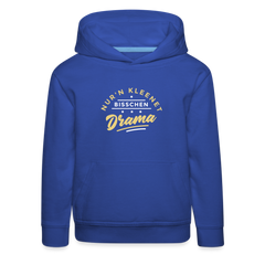 Nur'n kleenet Bisschen Drama - Kinder Premium Hoodie
