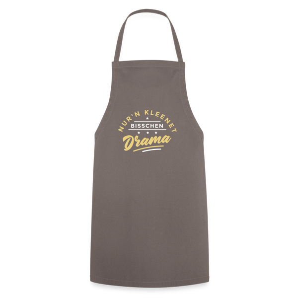 Nur'n kleenet Bisschen Drama - Kochschürze - Grau
