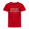 Nüscht jehört, nüscht jesehen, aba allet mitjekricht. - Kinder Premium T-Shirt - Rot