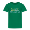 Nüscht jehört, nüscht jesehen, aba allet mitjekricht. - Kinder Premium T-Shirt - Kelly Green