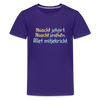 Nüscht jehört, nüscht jesehen, aba allet mitjekricht. - Teenager Premium T-Shirt - Lila