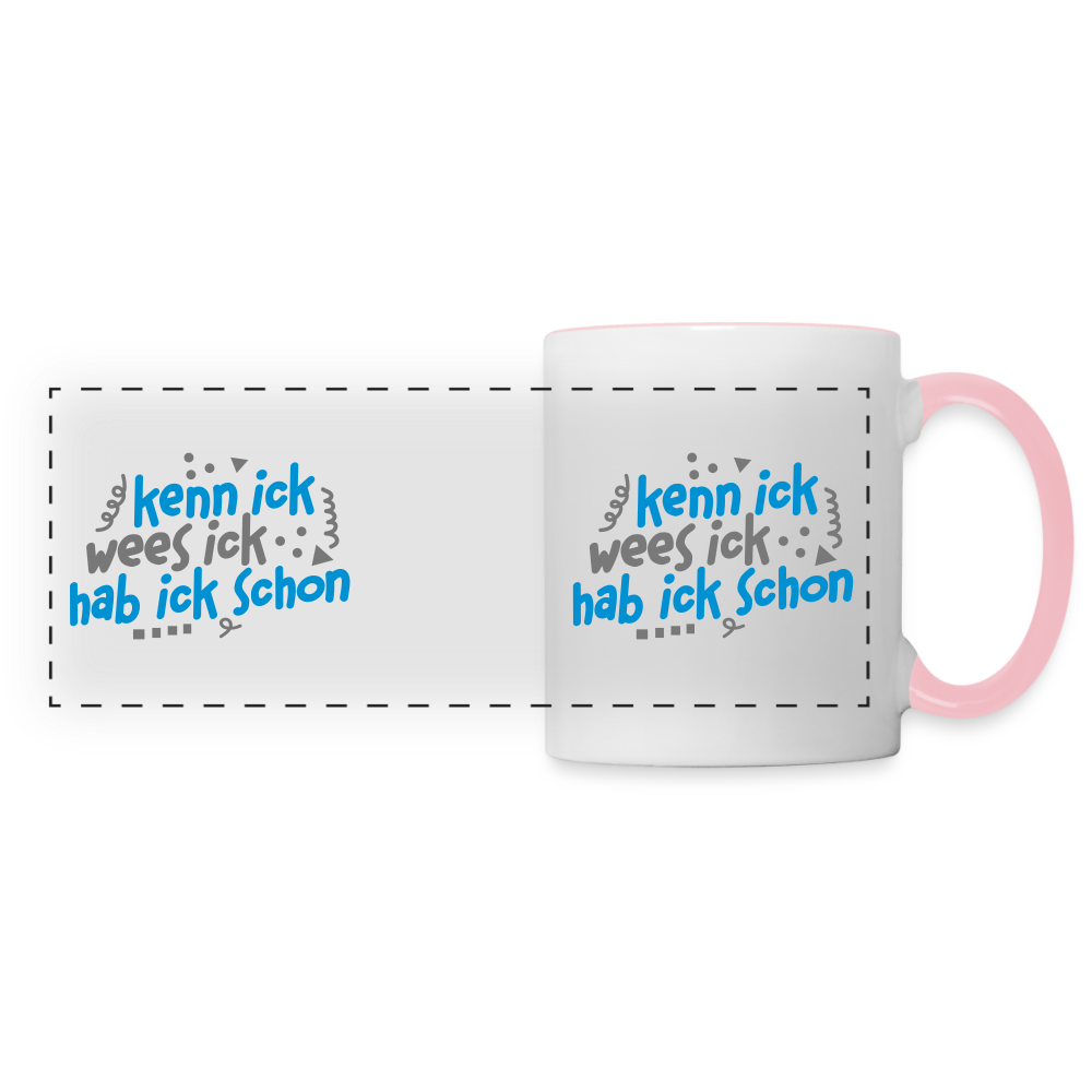 kenn ick wees ick hab ick schon - Tasse zweifarbig - Weiß/Pink