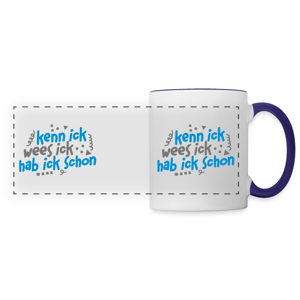 kenn ick wees ick hab ick schon - Tasse zweifarbig - Weiß/Kobaltblau