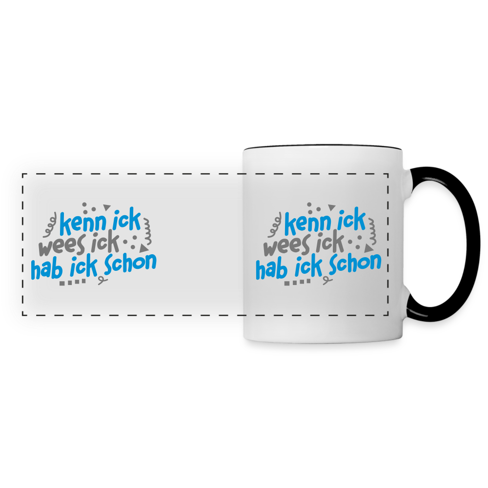 kenn ick wees ick hab ick schon - Tasse zweifarbig - Weiß/Schwarz
