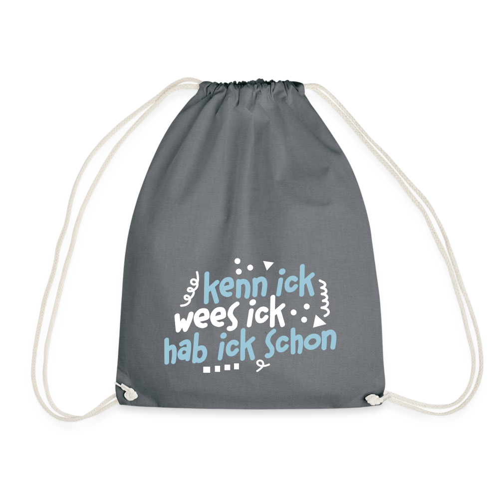 kenn ick wees ick hab ick schon - Turnbeutel - Grau