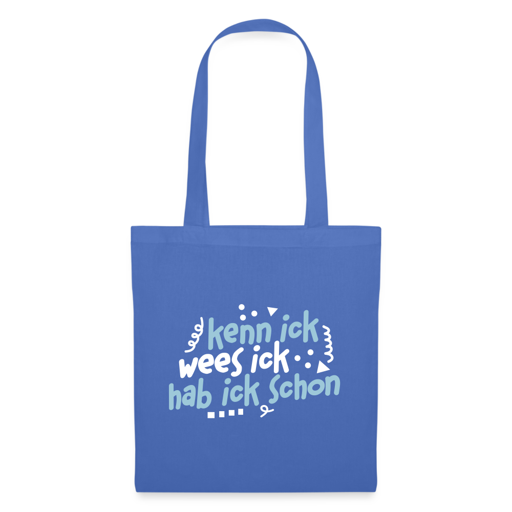 kenn ick wees ick hab ick schon - Stoffbeutel - Hellblau