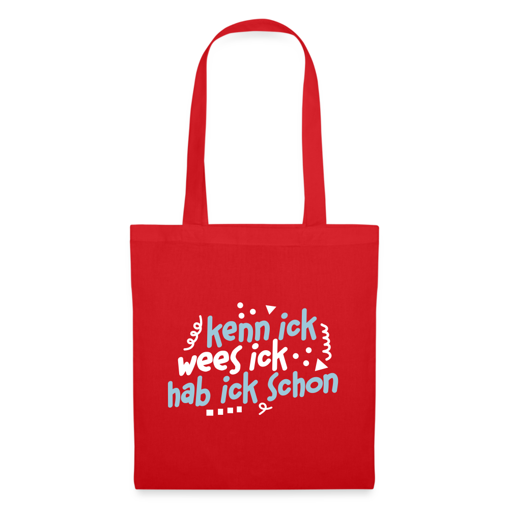 kenn ick wees ick hab ick schon - Stoffbeutel - Rot