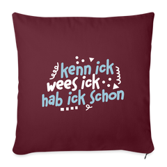 kenn ick wees ick hab ick schon - Sofakissen mit Füllung (45 x 45 cm)