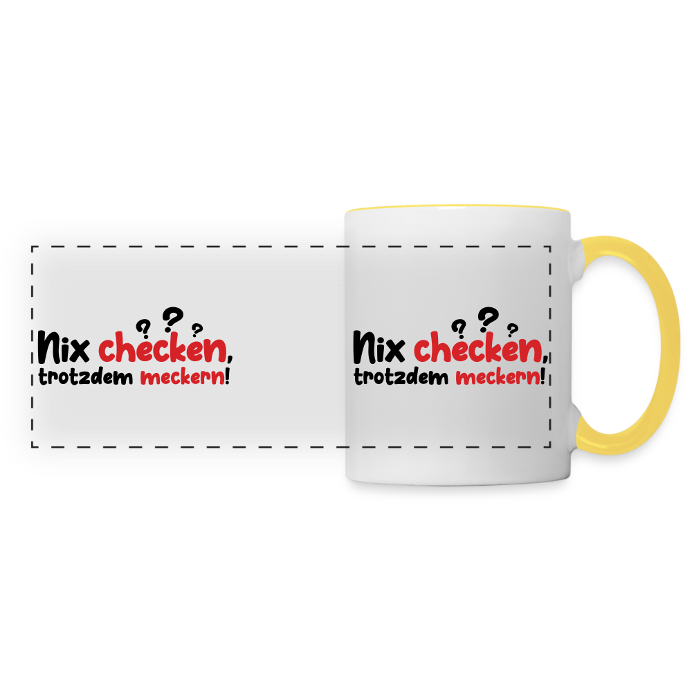 Nix checken, trotzdem meckern! - Tasse zweifarbig - Weiß/Gelb