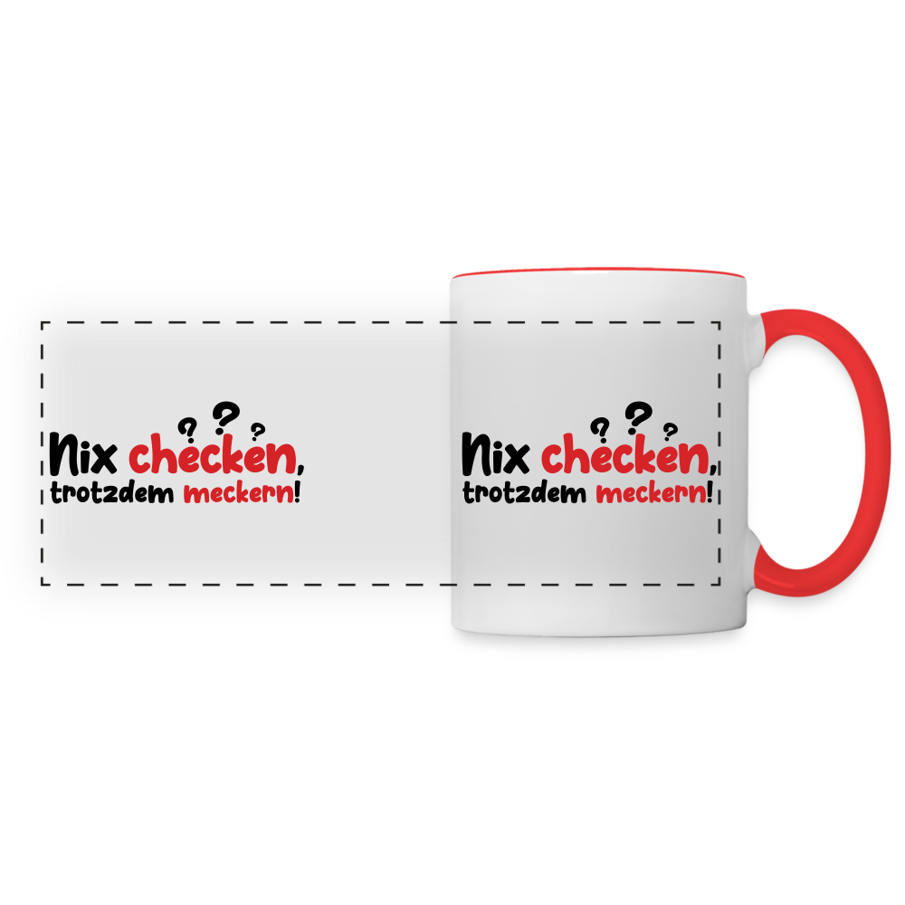 Nix checken, trotzdem meckern! - Tasse zweifarbig - Weiß/Rot