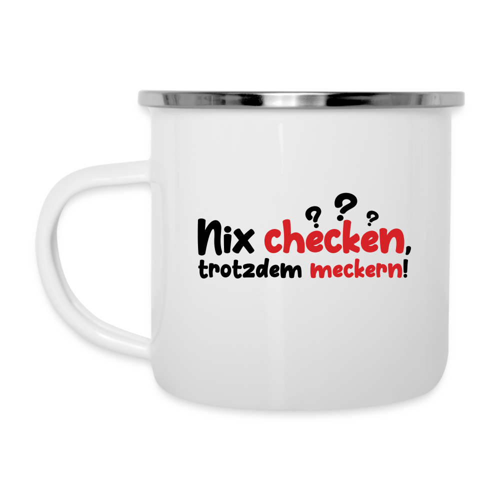 Nix checken, trotzdem meckern! - Emaille Tasse