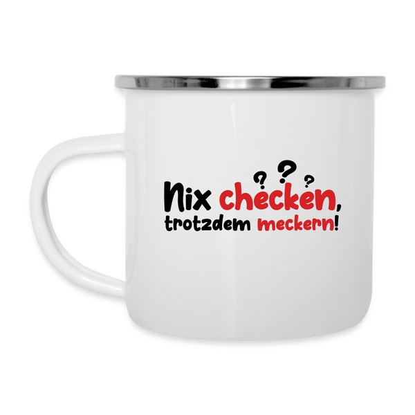 Nix checken, trotzdem meckern! - Emaille Tasse