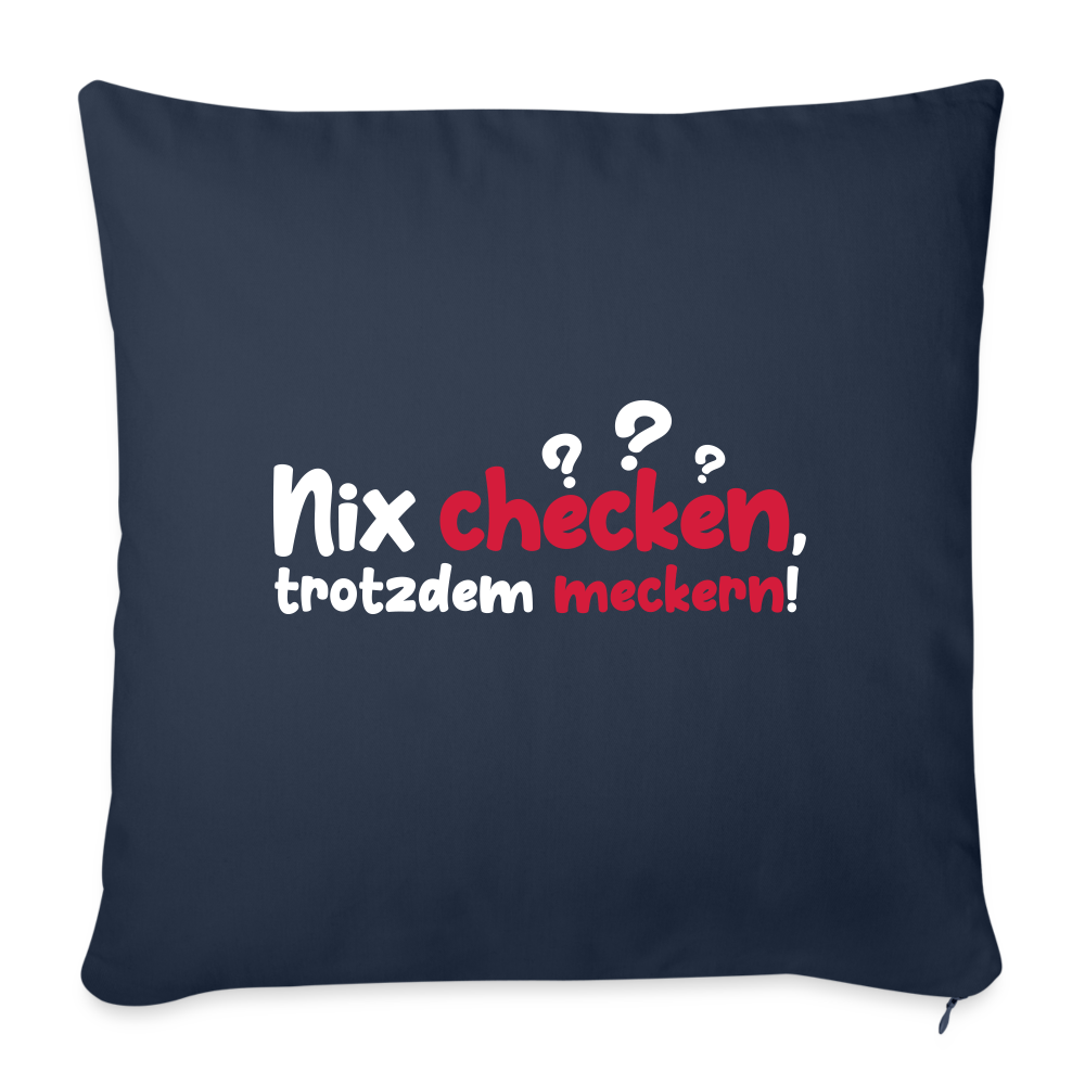 Nix checken, trotzdem meckern! - Sofakissen mit Füllung (45 x 45 cm) - Navy