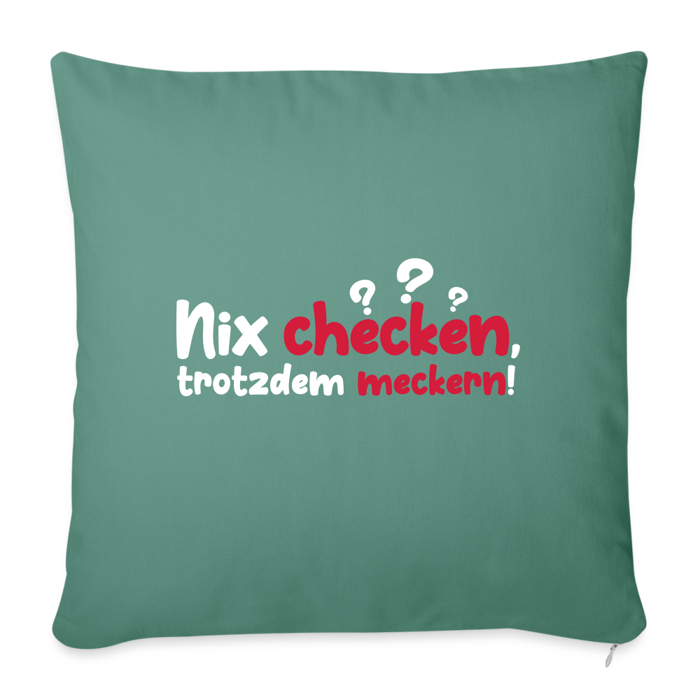 Nix checken, trotzdem meckern! - Sofakissen mit Füllung (45 x 45 cm) - Tanngrün