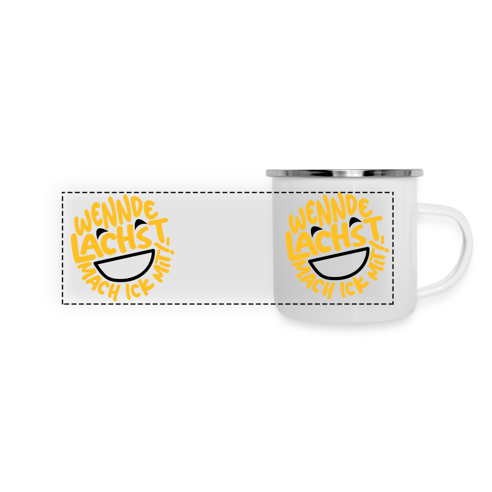 Wennde lachst, mach ick mit! - Emaille Tasse - Weiß
