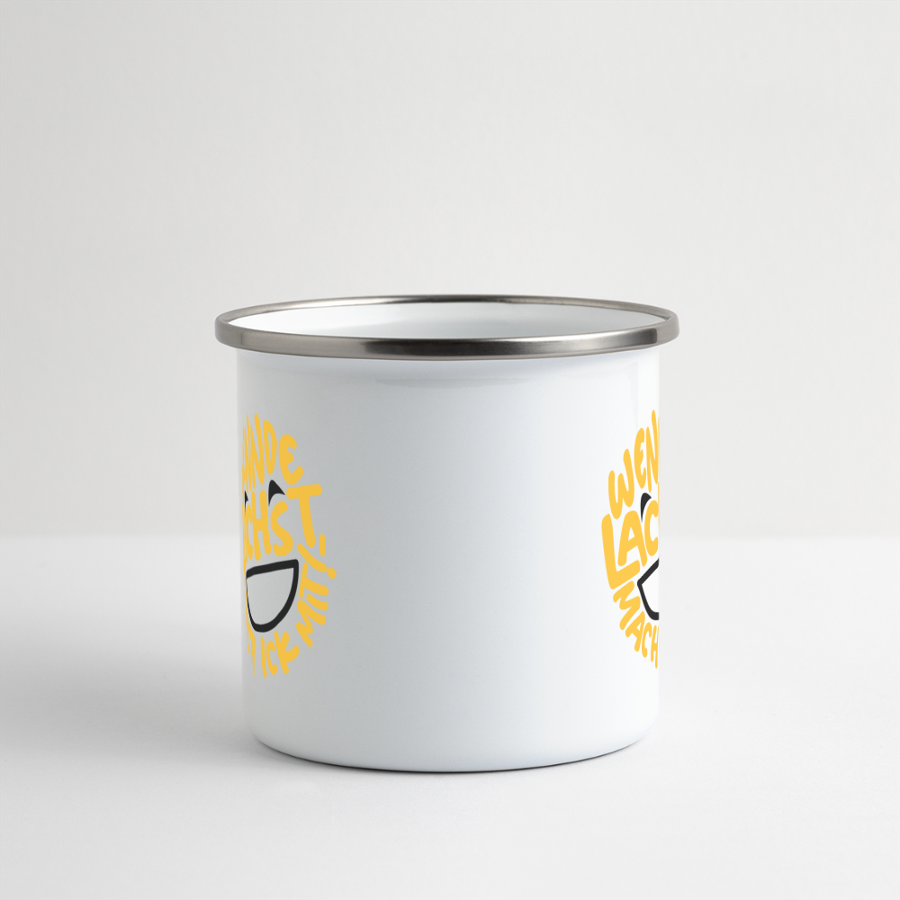 Wennde lachst, mach ick mit! - Emaille Tasse - Weiß