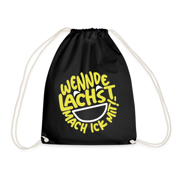 Wennde lachst, mach ick mit! - Turnbeutel - Schwarz