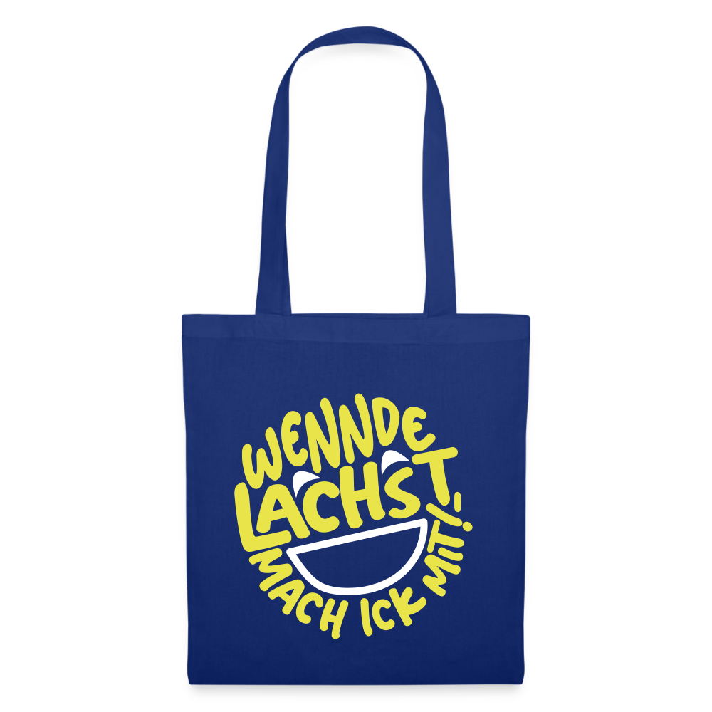 Wennde lachst, mach ick mit! - Stoffbeutel - Royalblau