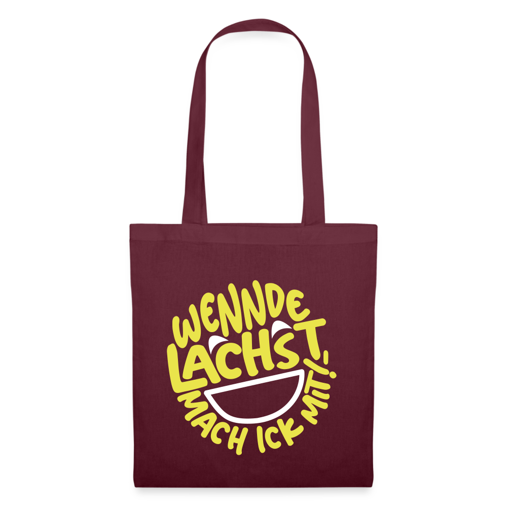 Wennde lachst, mach ick mit! - Stoffbeutel - Burgunderrot