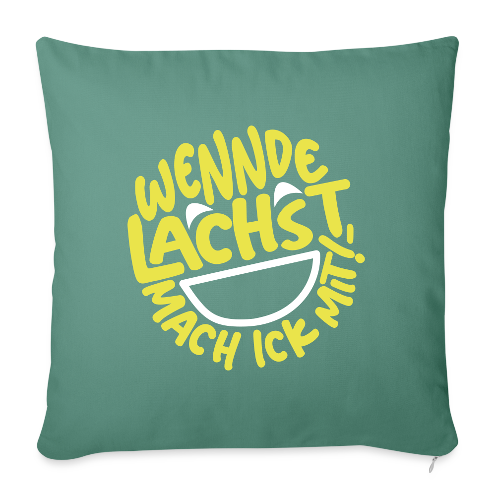 Wennde lachst, mach ick mit! - Sofakissen mit Füllung (45 x 45 cm) - Tanngrün