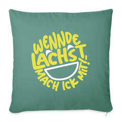 Wennde lachst, mach ick mit! - Sofakissen mit Füllung (45 x 45 cm)