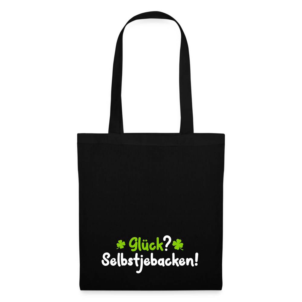 Glück? Selbstjebacken - Stoffbeutel - Schwarz