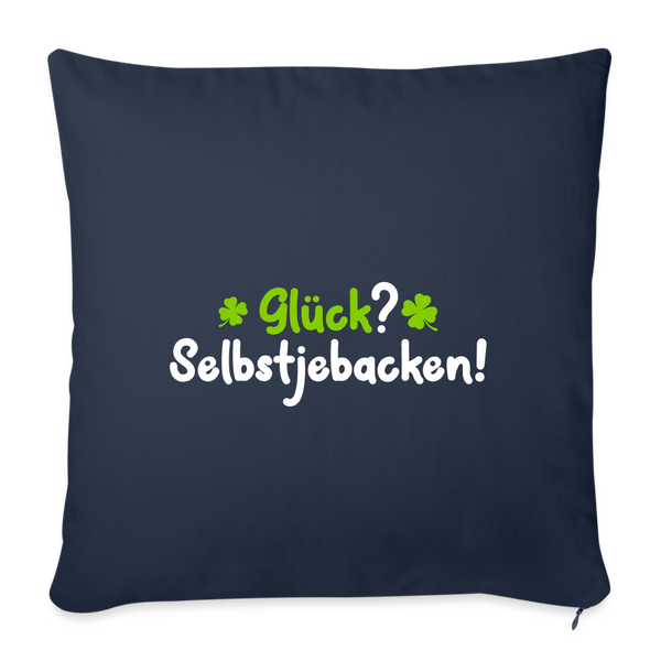 Glück? Selbstjebacken - Sofakissen mit Füllung (45 x 45 cm) - Navy
