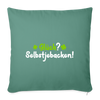 Glück? Selbstjebacken - Sofakissen mit Füllung (45 x 45 cm) - Tanngrün
