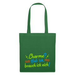 Charme? Hab ick, brauch ick nich! - Stoffbeutel