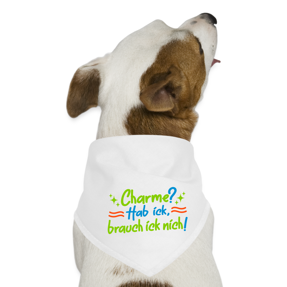 Charme? Hab ick, brauch ick nich! - Hunde-Bandana - Weiß