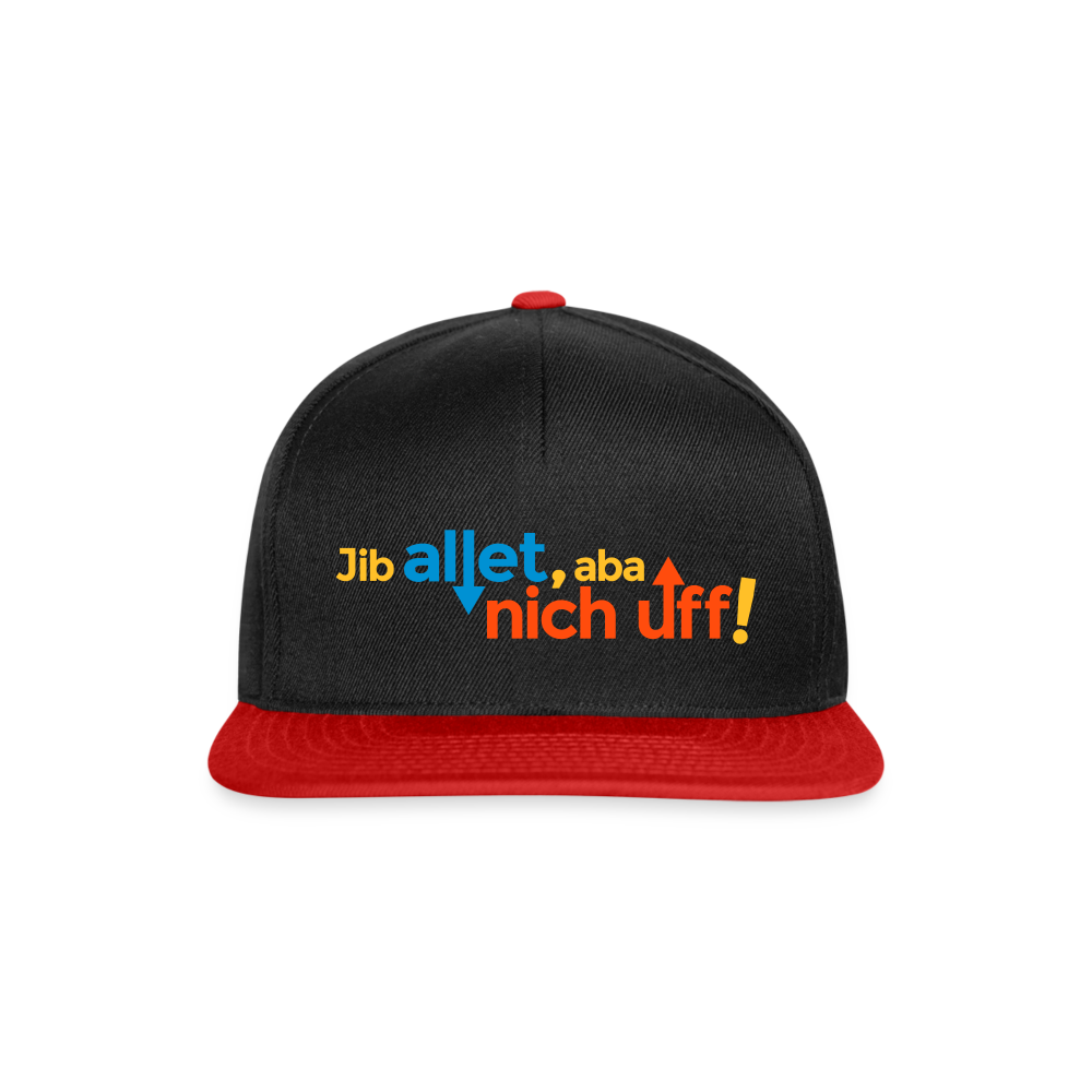 Jib allet, aba nich uff! - Snapback Cap - Schwarz/Rot
