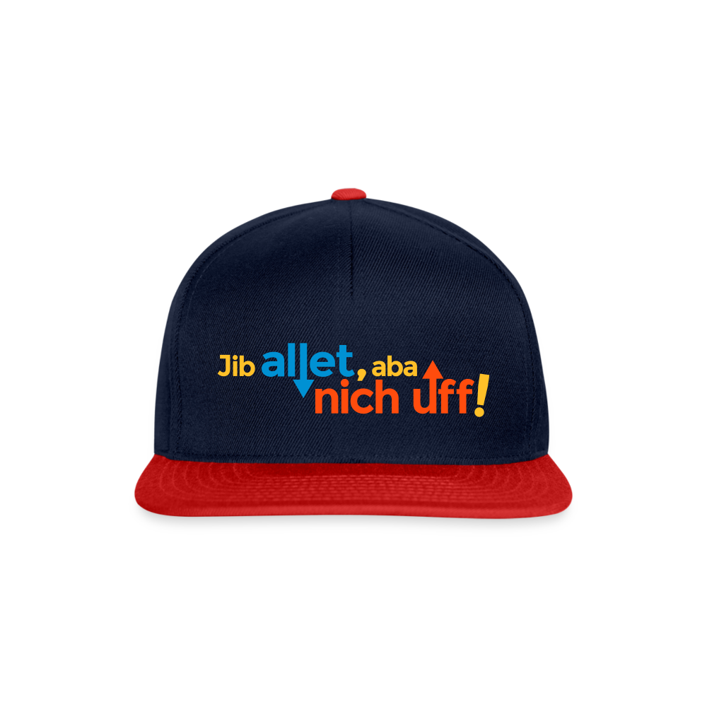 Jib allet, aba nich uff! - Snapback Cap - Navy/Rot