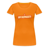 Uffjepasst! - Frauen Premium T-Shirt - Orange