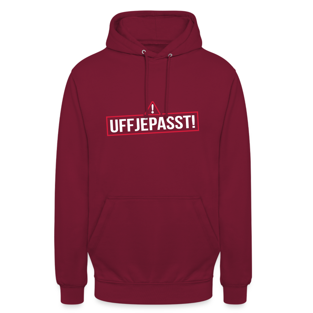 Uffjepasst! - Unisex Hoodie - Bordeaux