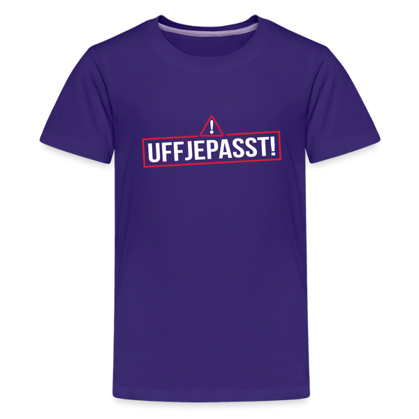 Uffjepasst! - Teenager Premium T-Shirt - Lila