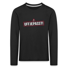 Uffjepasst! - Kinder Langarmshirt