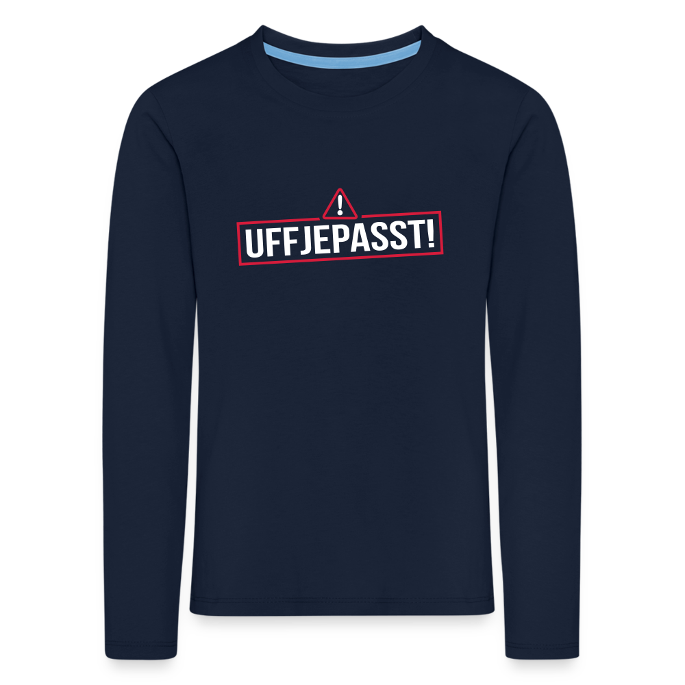 Uffjepasst! - Kinder Langarmshirt - Navy